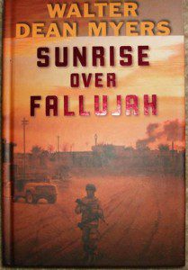 Another generation, another war. Myers's 2008 novel Sunrise Over Fallujah.